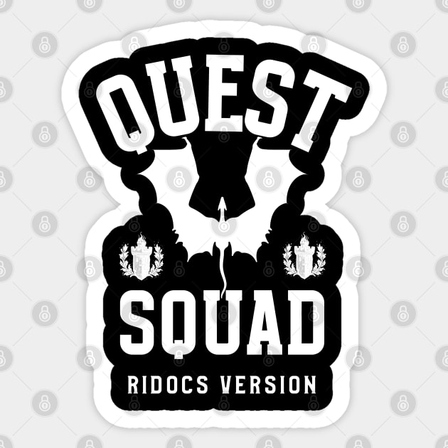 Quest Squad - Ridocs Version Sticker by DTNT Shirts